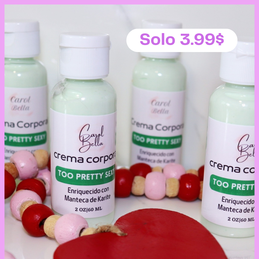 Crema Corporal ( too pretty Sexy 2oz )